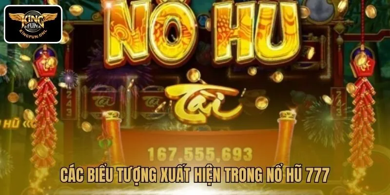 Các biểu tượng xuất hiện trong Nổ Hũ 777