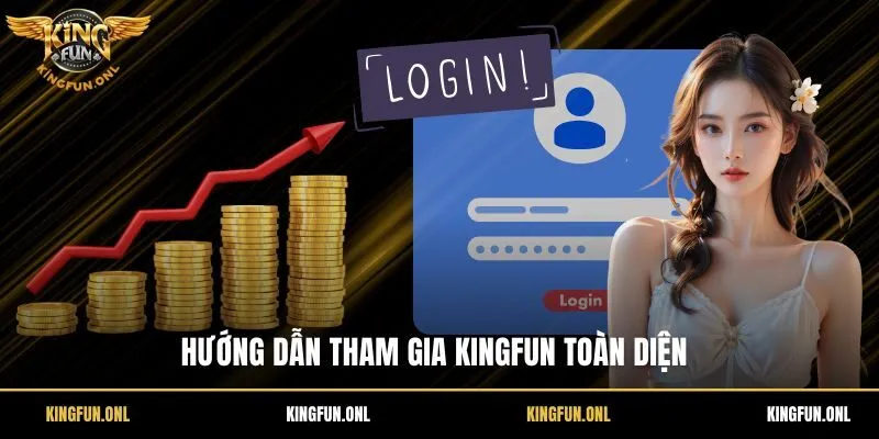 KingFun 36 Dưới đây là các bước tham gia cá cược tại kingfun